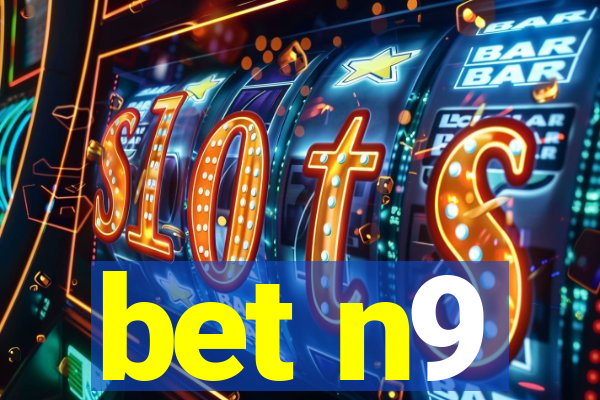 bet n9